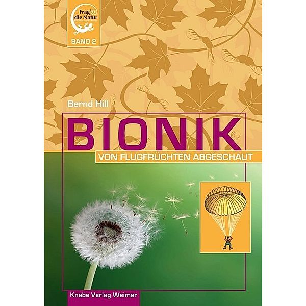 Bionik - Von Flugfrüchten abgeschaut, Bernd Hill