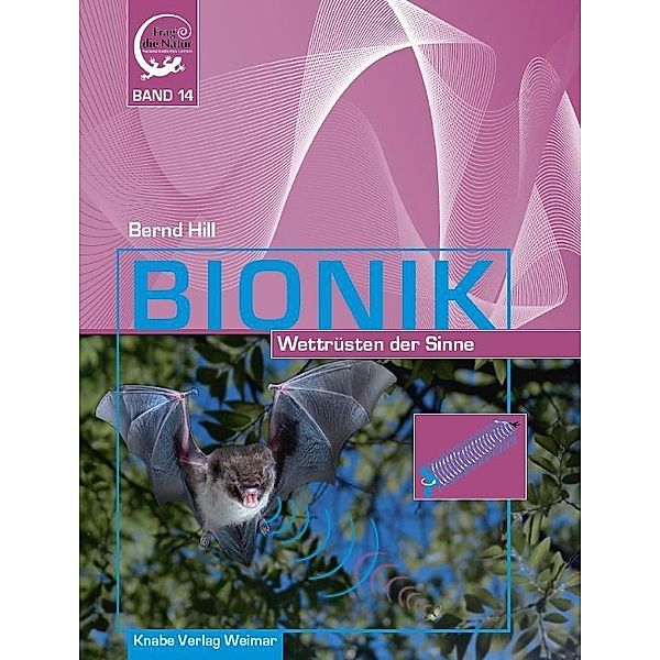 Bionik - Wettrüsten der Sinne, Bernd Hill