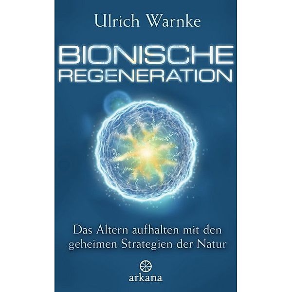 Bionische Regeneration, Ulrich Warnke