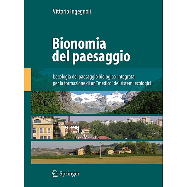 Bionomia del paesaggio, Vittorio Ingegnoli