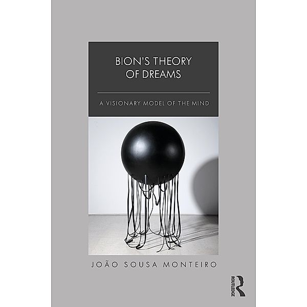 Bion's Theory of Dreams, João Sousa Monteiro