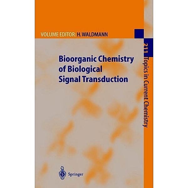 Bioorganic Chemistry of Biological Signal Transduction