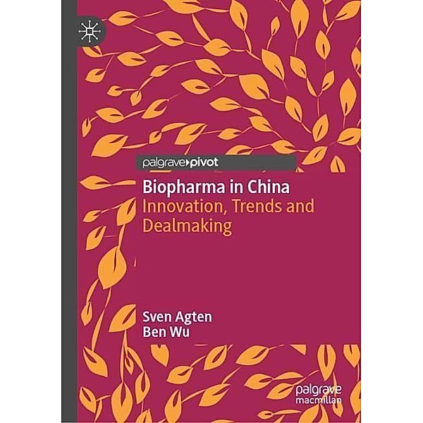 Biopharma in China, Sven Agten, Ben Wu