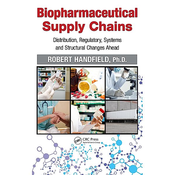 Biopharmaceutical Supply Chains, Robert Handfield
