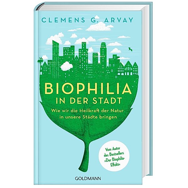 Biophilia in der Stadt, Clemens G. Arvay