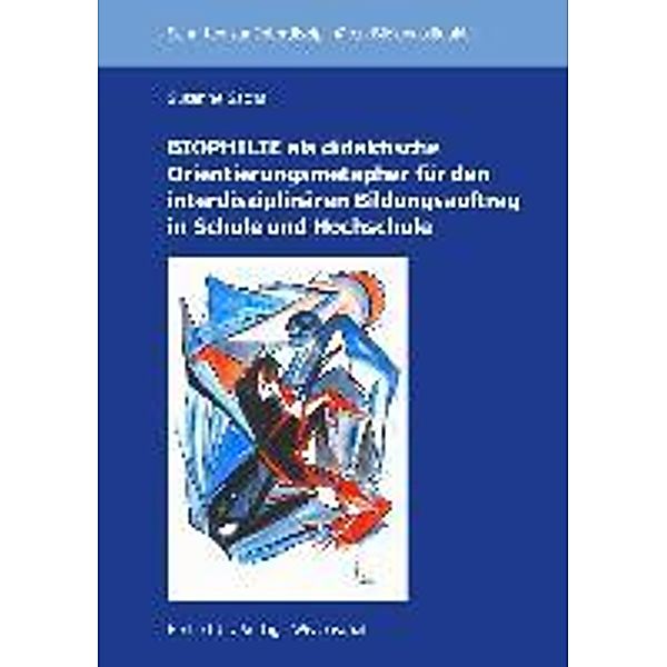 BIOPHILIE als didaktische Orientierungsmetapher für den interdisziplinären Bildungsauftrag in Schule und Hochschule, Susanne Sachs