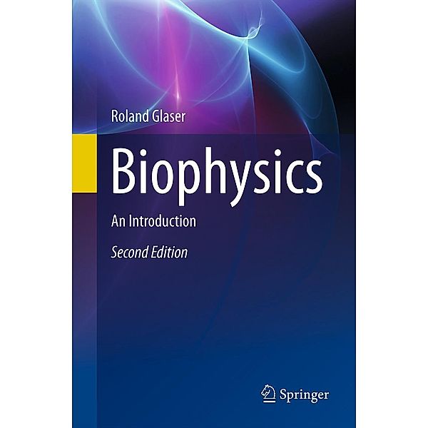 Biophysics, Roland Glaser