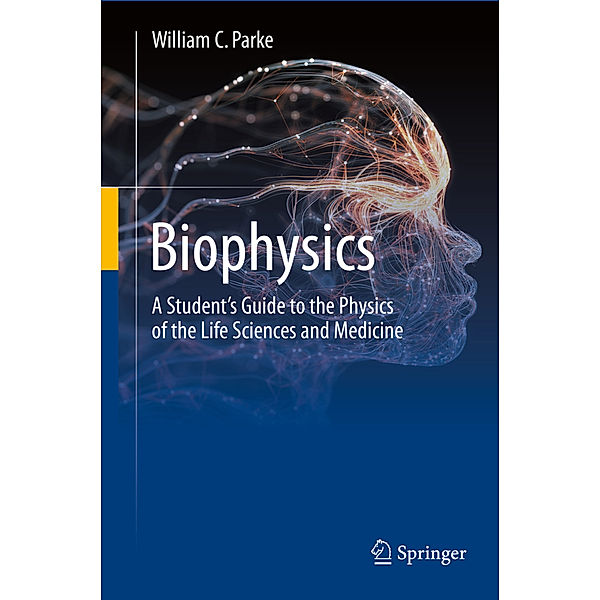 Biophysics, William C. Parke