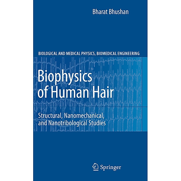 Biophysics of Human Hair, Bharat Bhushan
