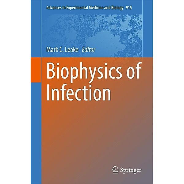 Biophysics of Infection / Advances in Experimental Medicine and Biology Bd.915