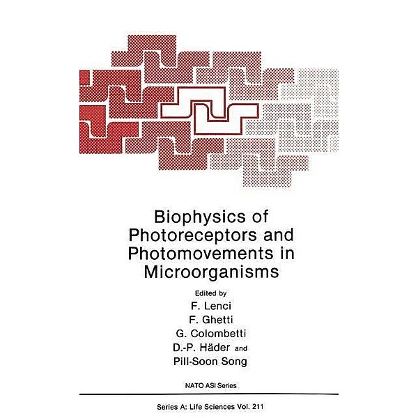 Biophysics of Photoreceptors and Photomovements in Microorganisms / NATO Science Series A: Bd.211