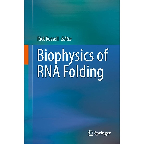 Biophysics of RNA Folding / Biophysics for the Life Sciences Bd.3