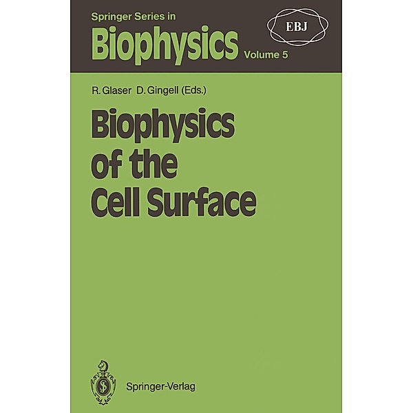 Biophysics of the Cell Surface / Springer Series in Biophysics Bd.5