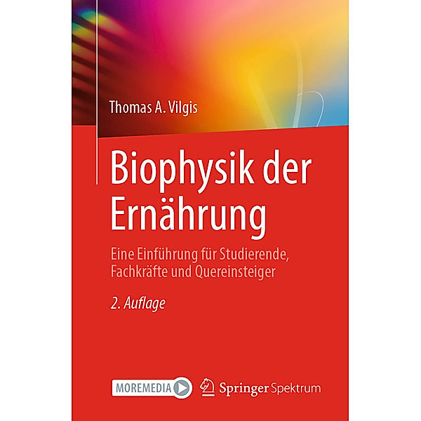 Biophysik der Ernährung, Thomas A. Vilgis