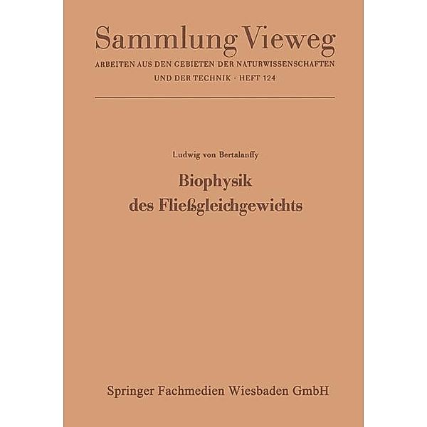 Biophysik des Fliessgleichgewichts / Sammlung Vieweg, Ludwig Bertalanffy