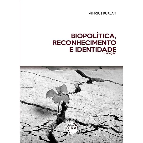 Biopolítica, reconhecimento e identidade, Vinicius Furlan