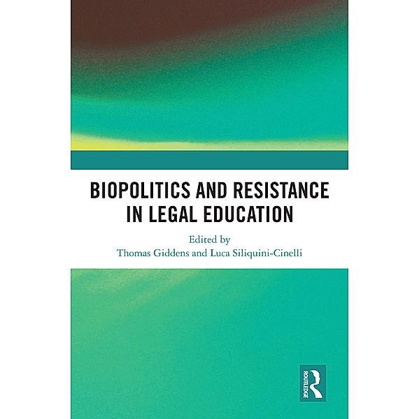 Biopolitics and Resistance in Legal Education