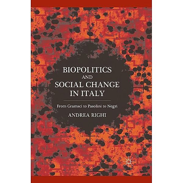 Biopolitics and Social Change in Italy, A. Righi