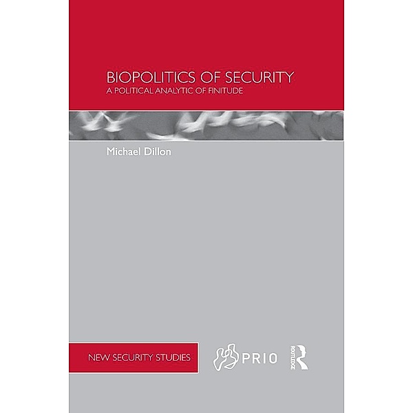 Biopolitics of Security, Michael Dillon