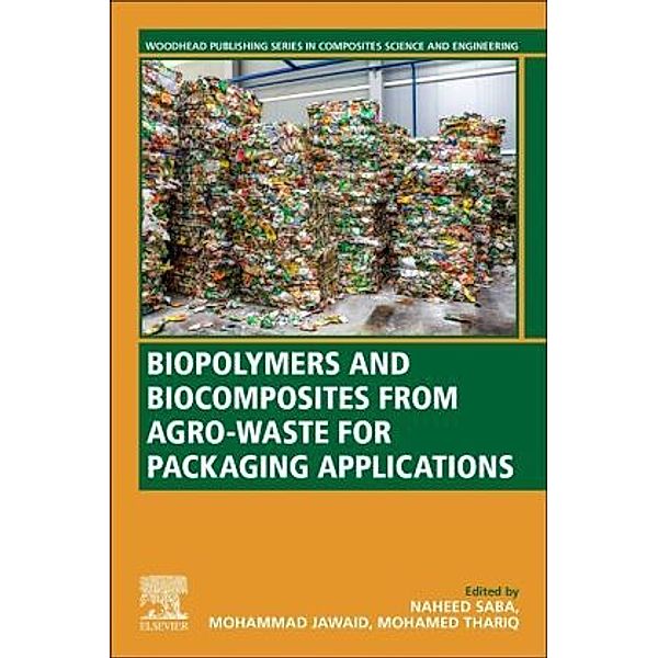 Biopolymers and Biocomposites from Agro-waste for Packaging Applications