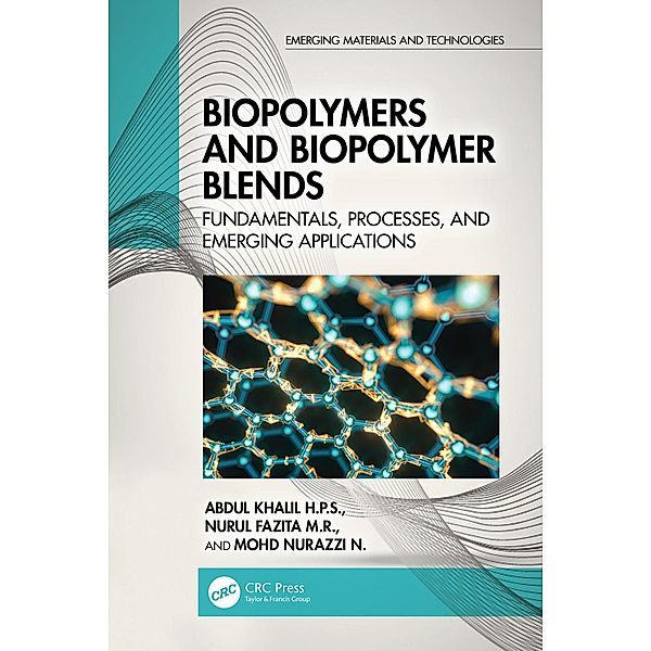 Biopolymers and Biopolymer Blends, Abdul Khalil H. P. S., Nurul Fazita M. R., Mohd Nurazzi N.
