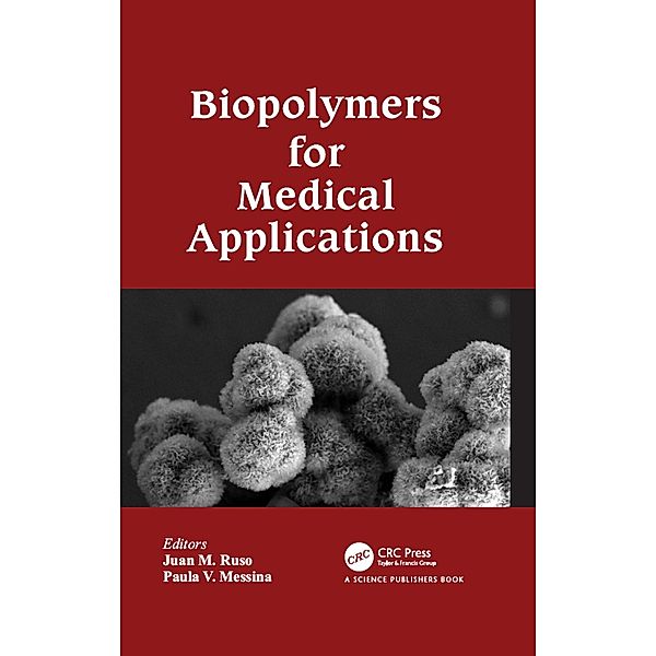 Biopolymers for Medical Applications