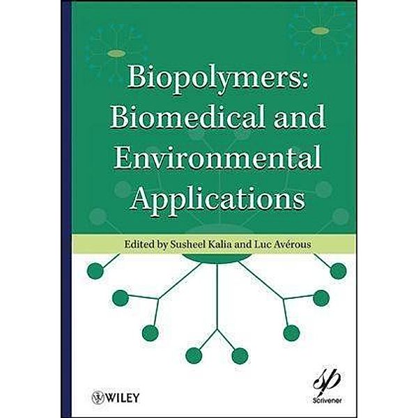 Biopolymers / Wiley-Scrivener, Susheel Kalia, Luc Avérous