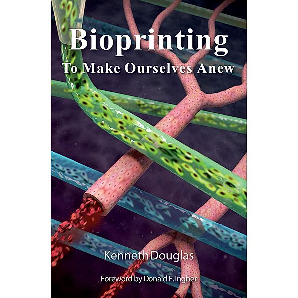 Bioprinting, Kenneth Douglas