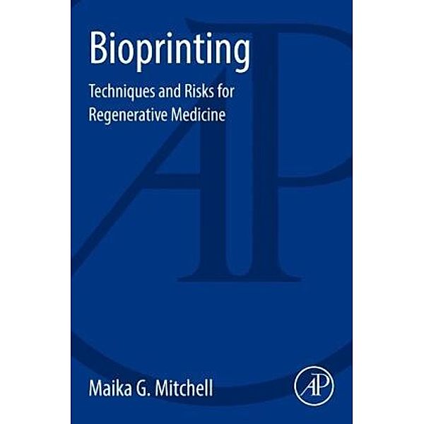 Bioprinting, Maika G. Mitchell