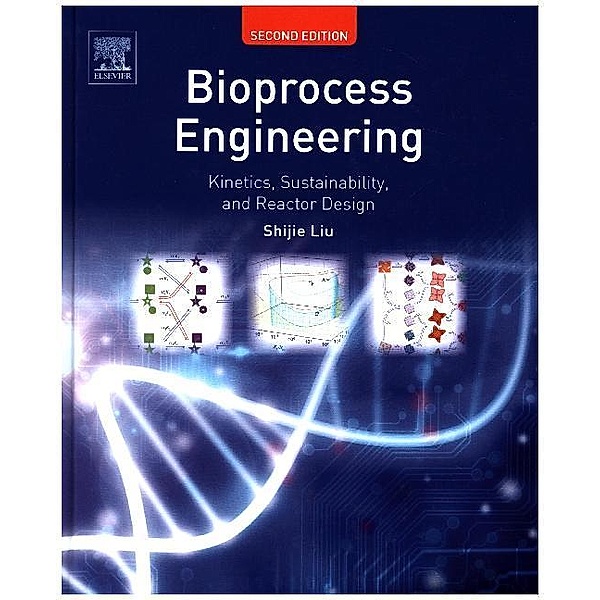 Bioprocess Engineering, Shijie Liu