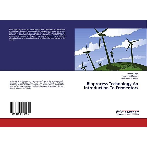 Bioprocess Technology An Introduction To Fermentors, Ranjan Singh, Laxmi Kant Pandey, Harish Kumar Kewat