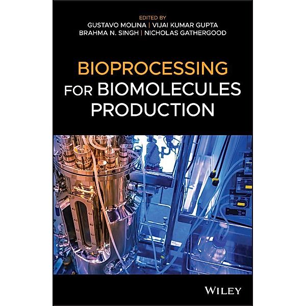 Bioprocessing for Biomolecules Production