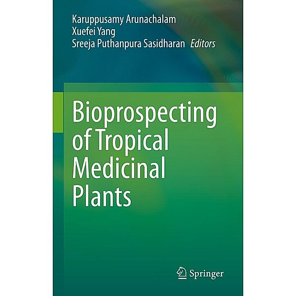 Bioprospecting of Tropical Medicinal Plants
