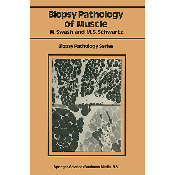 Biopsy pathology of muscle, Michael Swash, Martin S. Schwartz