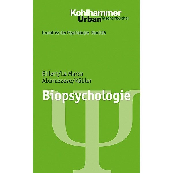 Biopsychologie, Ulrike Ehlert, Roberto La Marca, Elvira Abbruzzese, Ulrike Kübler