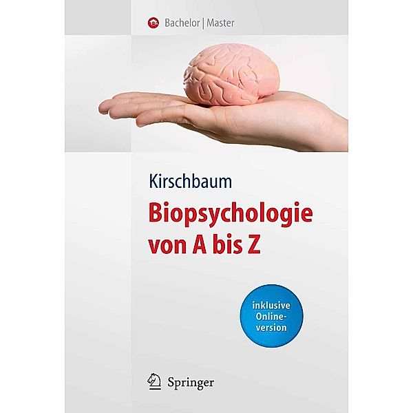 Biopsychologie von A bis Z / Springer-Lehrbuch