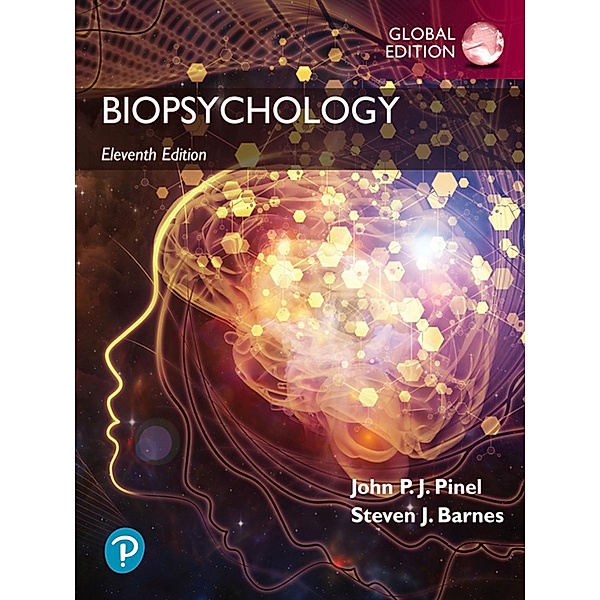 Biopsychology, Global Edition, John P. J. Pinel, Steven J. Barnes