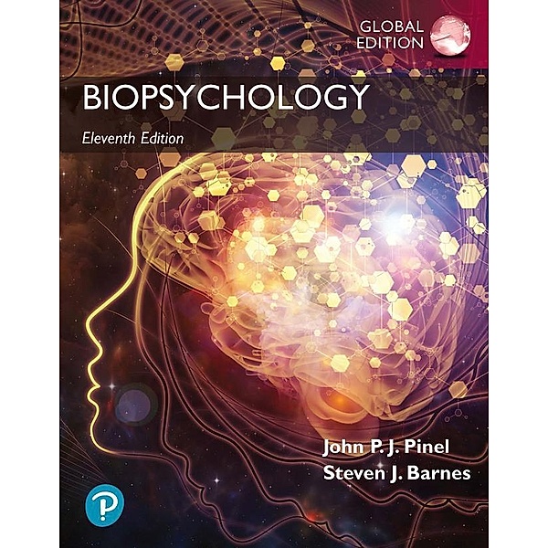 Biopsychology, Global Edition, John Pinel, Steven Barnes