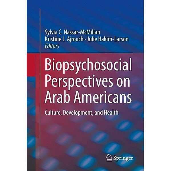 Biopsychosocial Perspectives on Arab Americans