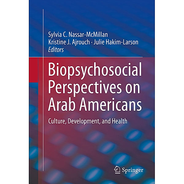 Biopsychosocial Perspectives on Arab Americans