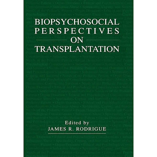 Biopsychosocial Perspectives on Transplantation