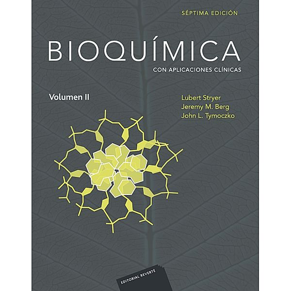 Bioquímica  Vol. 2, Lubert L. Stryer, Jeremy M. Berg, John L. Tymoczko