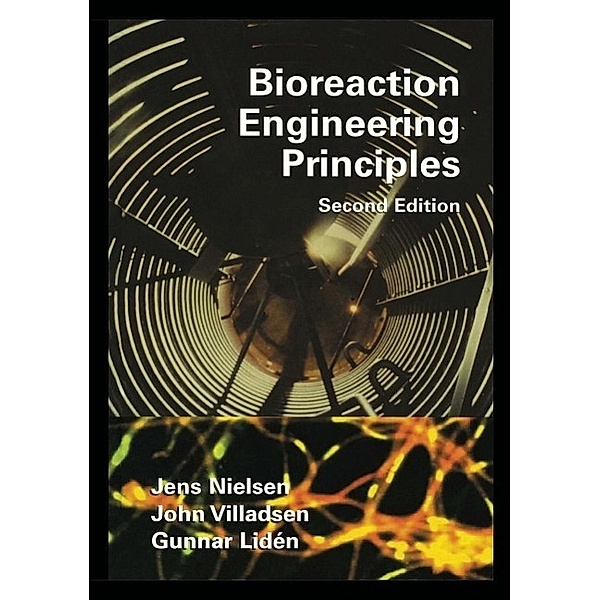 Bioreaction Engineering Principles, Jens Nielsen, John Villadsen, Gunnar Lidén
