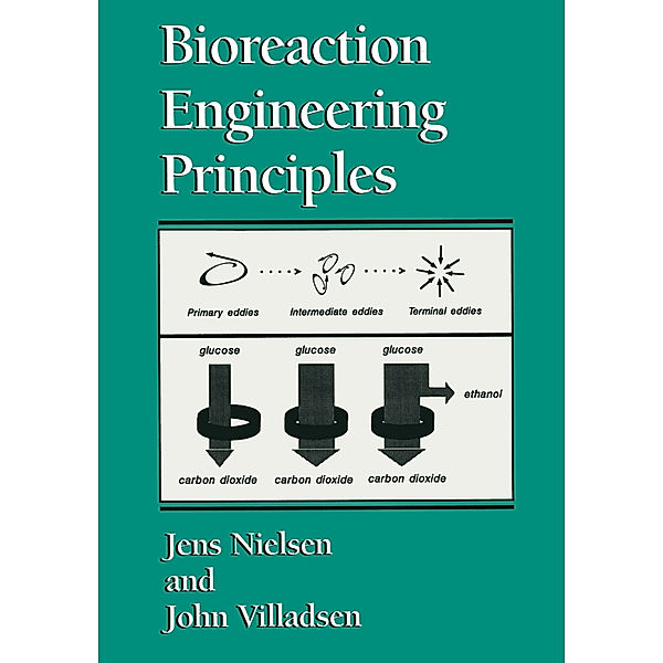 Bioreaction Engineering Principles, Jens Nielsen, John Villadsen