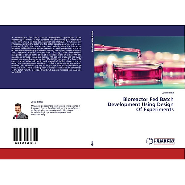 Bioreactor Fed Batch Development Using Design Of Experiments, Junaid Raja