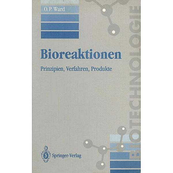 Bioreaktionen, Owen P. Ward