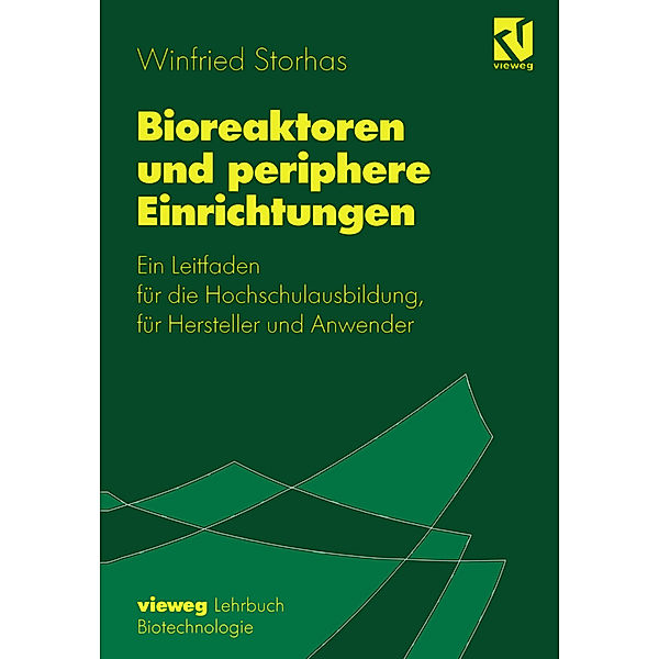 Bioreaktoren und periphere Einrichtungen, Winfried Storhas