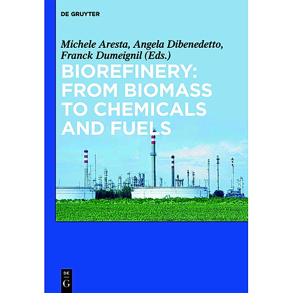 Biorefinery: From Biomass to Chemicals and Fuels