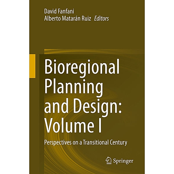 Bioregional Planning and Design: Volume I