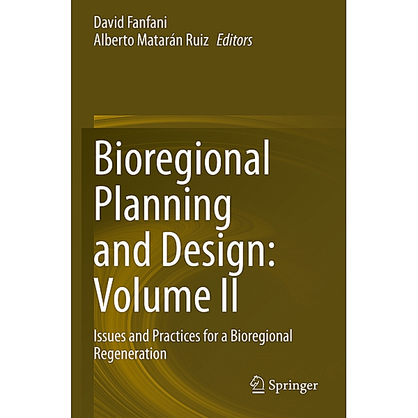 Bioregional Planning and Design: Volume II